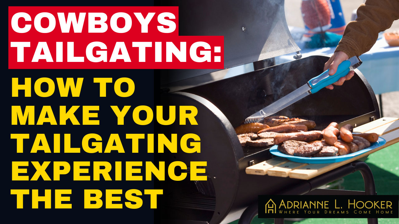 Cowboys Tailgating: How to Make Your Tailgating Experience the Best