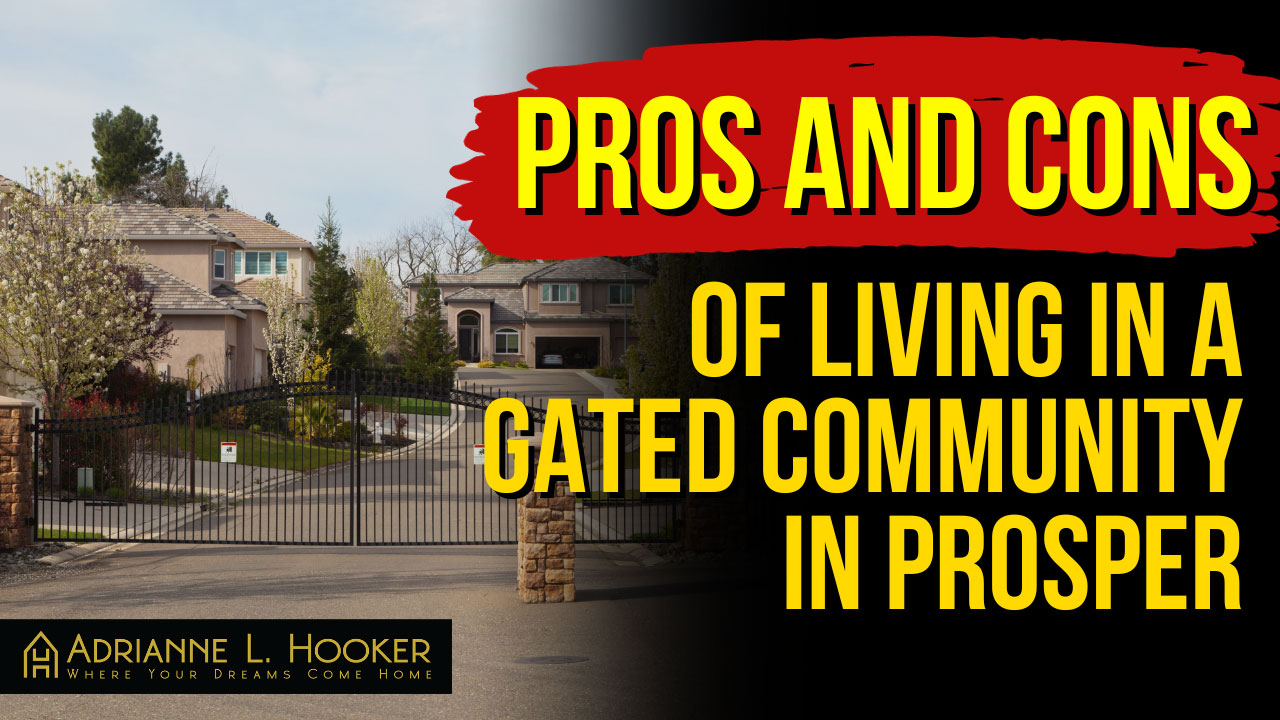 Pros and Cons of Living in a Gated Community in Prosper, Texas