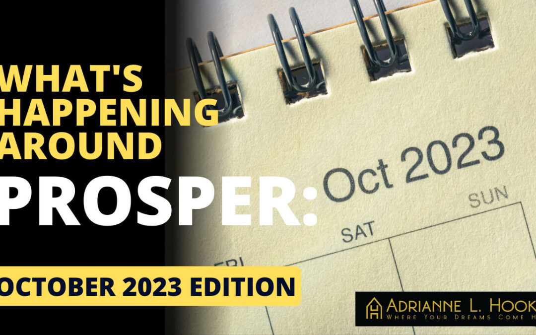 What’s Happening Around Prosper: October 2023 Edition